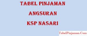 Tabel Pinjaman KSP Nasari