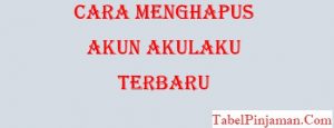 Cara Menghapus Akun Akulaku