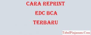 Cara Reprint EDC BCA