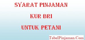Pinjaman KUR BRI Untuk Petani