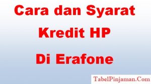 Cara Kredit HP di Erafone