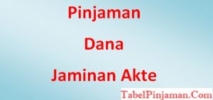 Pinjaman Dana Jaminan Akte Kelahiran